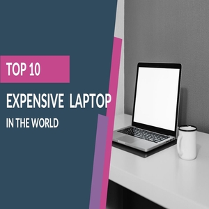  Top 10 expensive laptop in the world