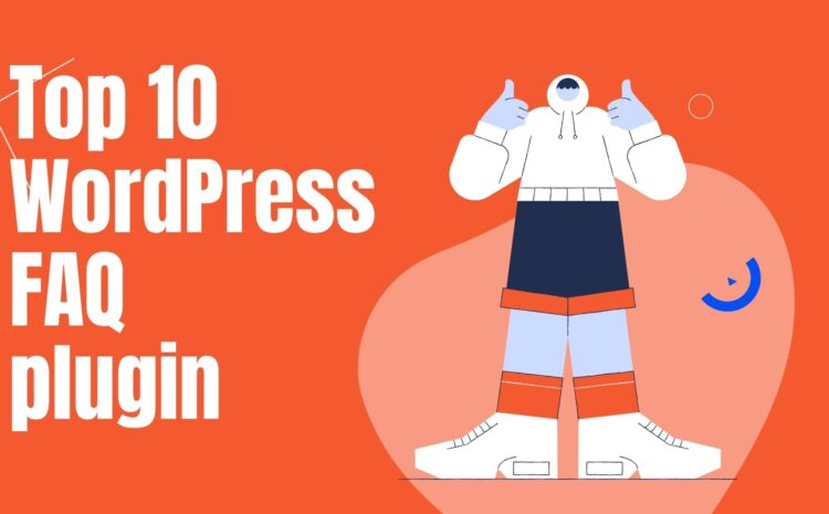  Top 10 WordPress FAQ plugin